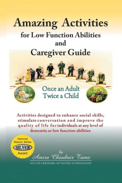 Cover for Amira Choukair Tame · Amazing Activities for Low Function Abilities and Caregiver Guide (Paperback Book) (2014)