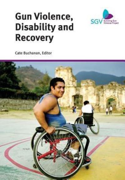 Cover for Cate Buchanan · Gun Violence, Disability and Recovery (Hardcover Book) (2014)