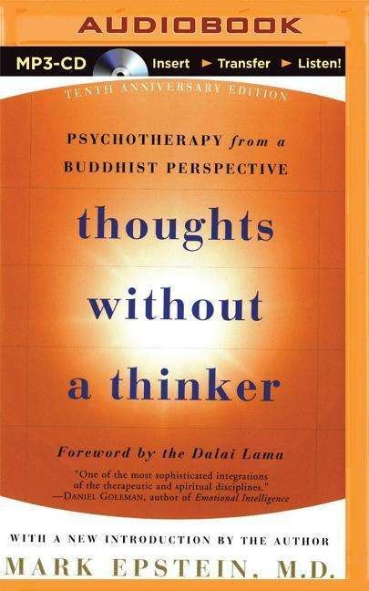 Cover for Mark Epstein · Thoughts Without a Thinker: Psychotherapy from a Buddhist Perspective (MP3-CD) (2015)
