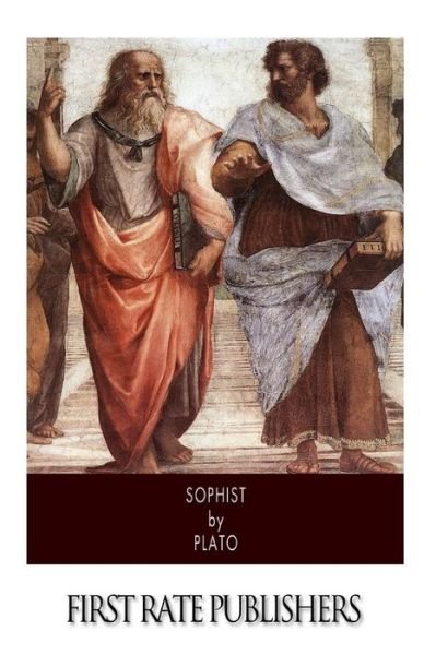 Sophist - Plato - Livres - CreateSpace Independent Publishing Platf - 9781502324788 - 10 septembre 2014