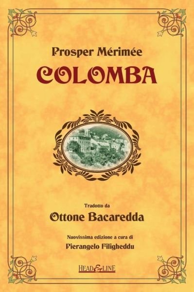 Colomba - Prosper Merimee - Książki - Createspace - 9781502522788 - 26 września 2014