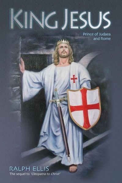 Cover for Ralph Ellis · King Jesus: Prince of Judaea and Rome (Paperback Book) (2008)