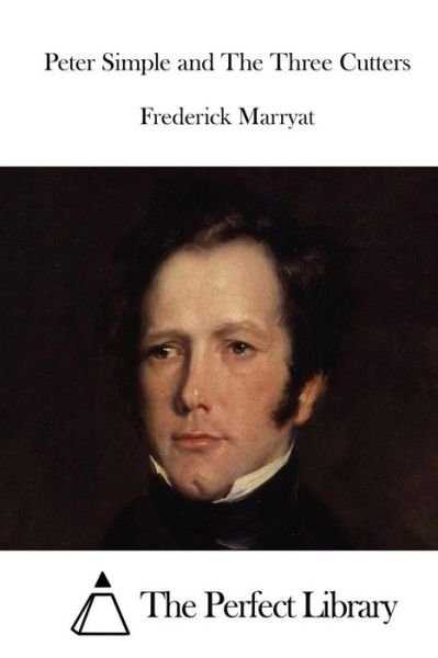 Cover for Frederick Marryat · Peter Simple and the Three Cutters (Pocketbok) (2015)