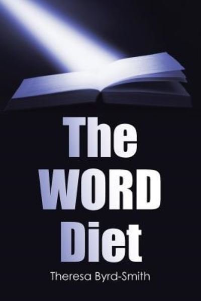 Theresa Byrd-Smith · The WORD Diet (Pocketbok) (2017)
