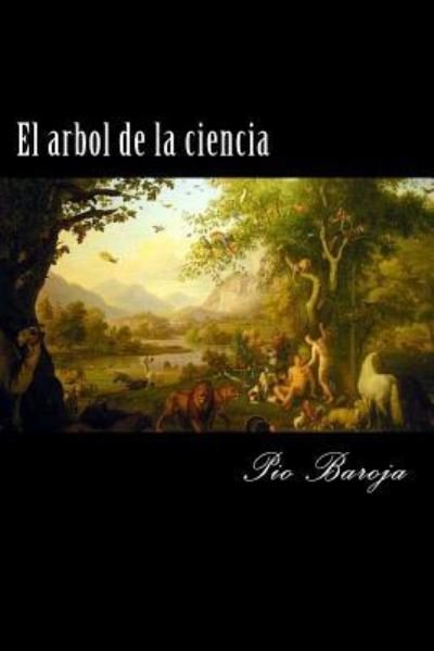 Cover for Pio Baroja · El arbol de la ciencia (Paperback Book) (2015)