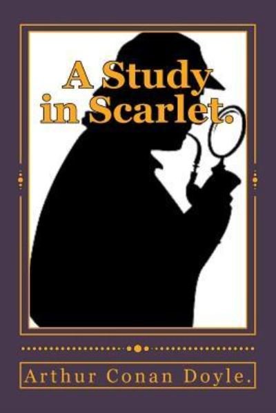Cover for Sir Arthur Conan Doyle · A Study in Scarlet. (Paperback Book) (2016)