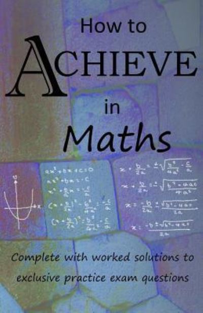 Cover for Achieve Maths · How to Achieve in Maths (Paperback Book) (2017)