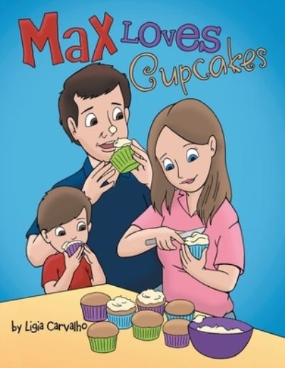 Cover for Ligia Carvalho · Max Loves Cupcakes (Paperback Book) (2020)