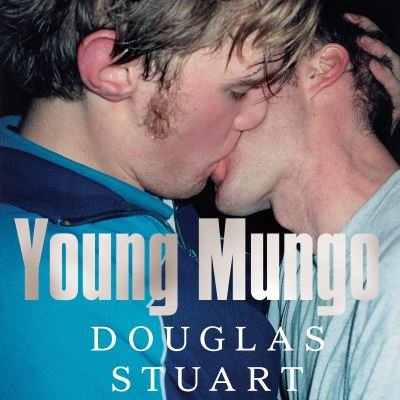 Cover for Douglas Stuart · Young Mungo: The No. 1 Sunday Times Bestseller (Paperback Book) (2023)