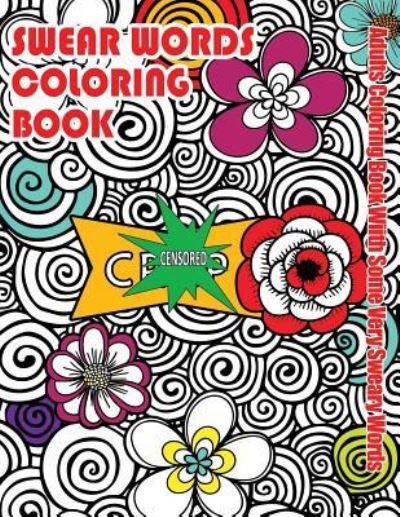 Cover for Swear Words Coloring Books · Swear Words Coloring Book (Pocketbok) (2016)