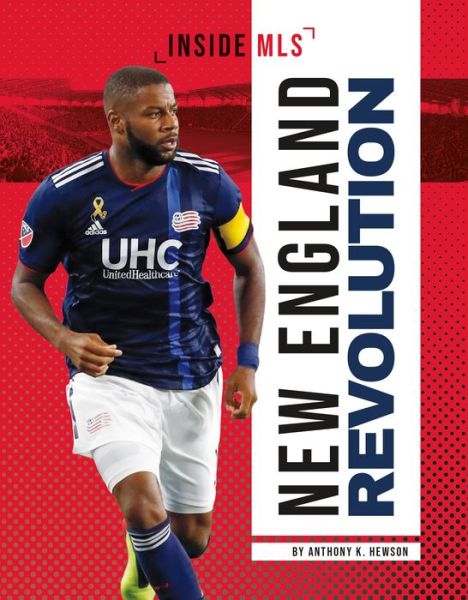 Cover for Anthony K. Hewson · New England Revolution (Hardcover Book) (2021)