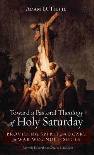 Cover for Adam D Tietje · Toward a Pastoral Theology of Holy Saturday (Hardcover Book) (2018)