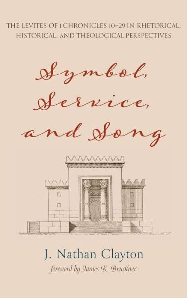 Cover for J Nathan Clayton · Symbol, Service, and Song (Hardcover Book) (2021)