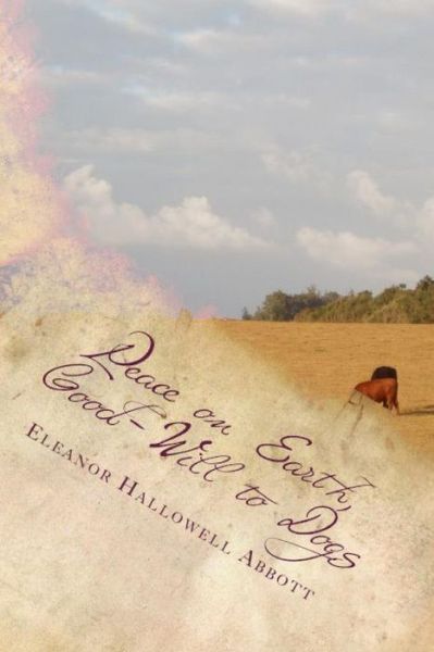 Cover for Eleanor Hallowell Abbott · Peace on Earth, Good-Will to Dogs (Paperback Book) (2018)