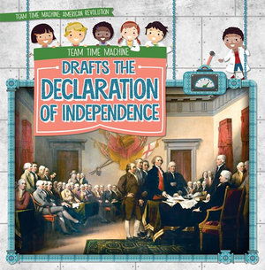 Cover for Jill Keppeler · Team Time Machine Drafts the Declaration of Independence (Paperback Book) (2019)