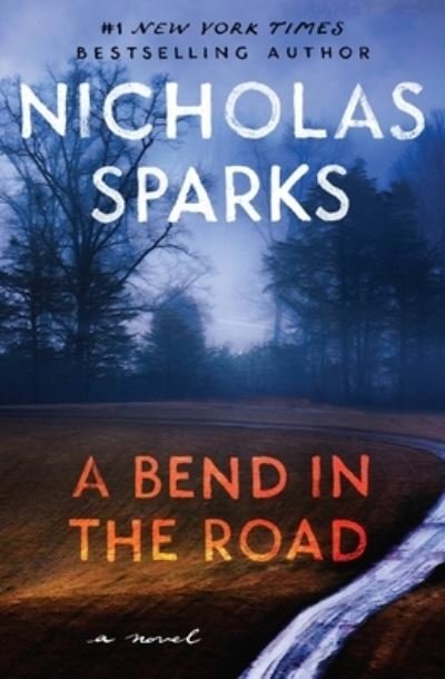 Cover for Nicholas Sparks · Bend in the Road (Bok) (2022)