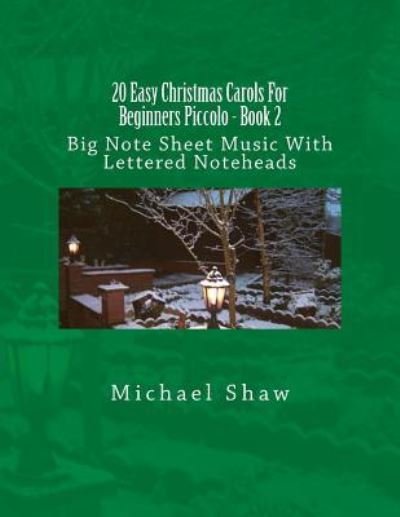 Cover for Michael Shaw · 20 Easy Christmas Carols For Beginners Piccolo - Book 2 (Paperback Book) (2016)