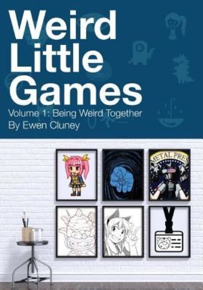 Cover for Ewen Cluney · Weird Little Games (Paperback Bog) (2016)