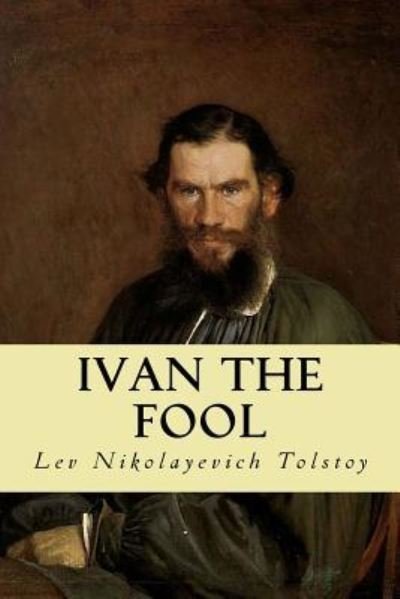 Cover for Lev Nikolayevich Tolstoy · Ivan the Fool (Pocketbok) (2016)