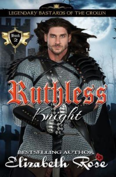 Cover for Assistant Professor of History Elizabeth Rose · Ruthless Knight (Paperback Book) (2017)