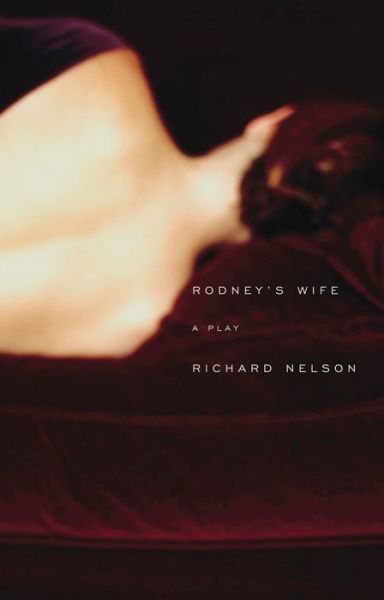 Cover for Richard Nelson · Rodney's Wife (Taschenbuch) (2006)