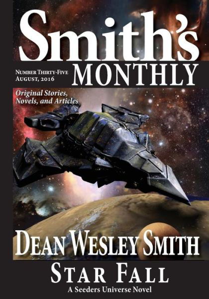 Smith's Monthly #35 - Dean Wesley Smith - Books - WMG Publishing - 9781561466788 - December 12, 2016