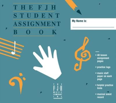 Cover for FJH Music Company · The FJH Student Assignment Book (Taschenbuch) (2023)