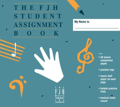 Cover for FJH Music Company · The FJH Student Assignment Book (Pocketbok) (2023)