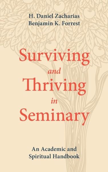 Cover for H. Daniel Zacharias · Surviving and Thriving in Seminary (Paperback Book) (2017)