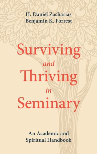 Cover for H. Daniel Zacharias · Surviving and Thriving in Seminary (Pocketbok) (2017)