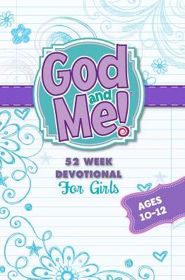 Cover for RoseKidz · God and Me! 52 Week Devotional for Girls Ages 10-12 (Paperback Book) (2016)