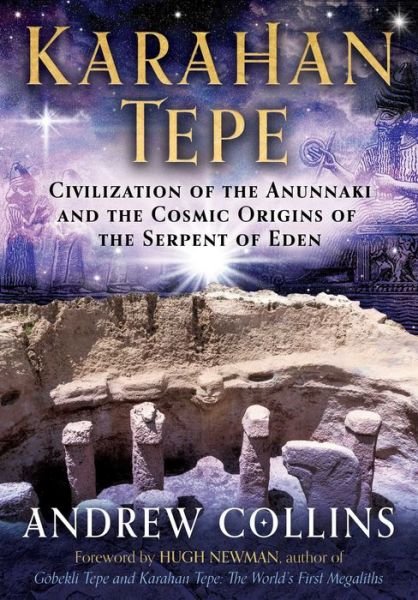 Cover for Andrew Collins · Karahan Tepe: Civilization of the Anunnaki and the Cosmic Origins of the Serpent of Eden (Paperback Bog) (2024)