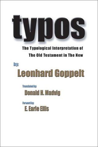 Cover for Leonhard Goppelt · Typos: the Typological Interpretation of the Old Testament in the New (Paperback Book) (2002)