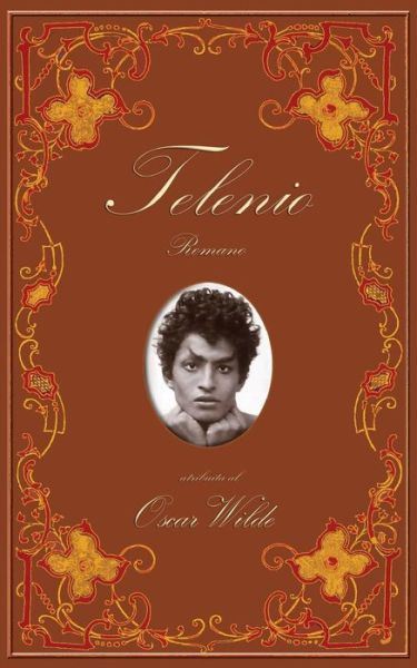 Telenio (Erotika Mondliteraturo en Esperanto) (Esperanto Edition) - Oscar Wilde - Kirjat - Mondial - 9781595692788 - maanantai 7. heinäkuuta 2014