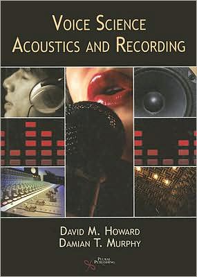 Cover for Damian Murphy · Voice Science, Acoustics and Recording (Book) (2007)