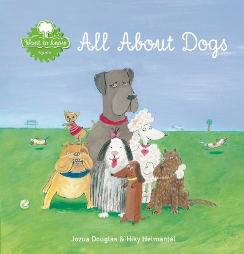 Cover for Jozua Douglas · All About Dogs - Want to Know (Hardcover bog) (2014)