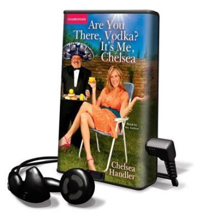 Are You There, Vodka? It's Me, Chelsea - Chelsea Handler - Other - Simon & Schuster - 9781608479788 - August 1, 2009