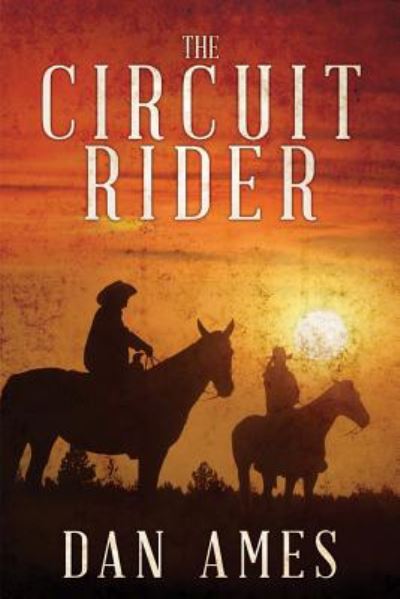 Cover for Dan Ames · The Circuit Rider (Paperback Book) (2013)