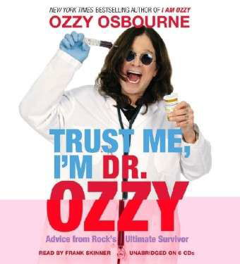 Cover for Ozzy Osbourne · Trust Me, I'm Dr Ozzy (Hörbuch (CD)) [Unabridged edition] (2011)