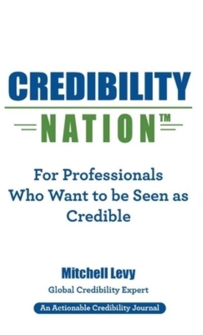 Cover for Mitchell Levy · Credibility Nation (Hardcover Book) (2020)
