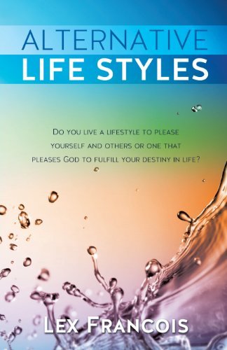 Cover for Lex Francois · Alternative Life Styles (Taschenbuch) (2013)