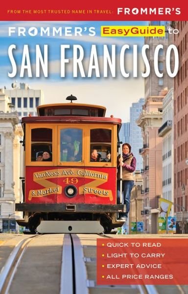 Frommer's EasyGuide to San Francisco - EasyGuides - Erika Lenkert - Livres - FrommerMedia - 9781628873788 - 12 avril 2018