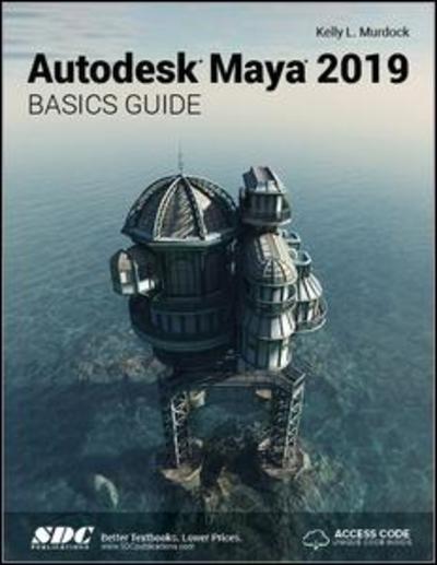 Cover for Kelly Murdock · Autodesk Maya 2019 Basics Guide (Paperback Book) (2019)