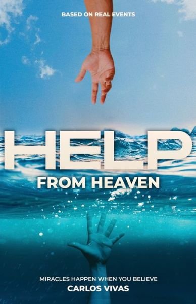 Cover for Carlos Vivas · Help from Heaven (Pocketbok) (2021)