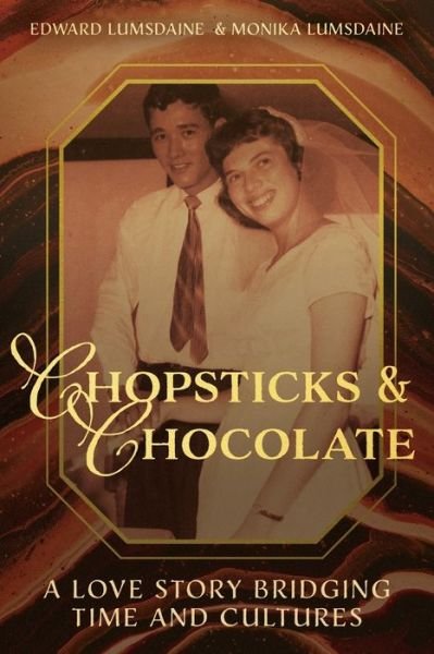 Cover for Edward Lumsdaine · Chopsticks and Chocolate (Paperback Book) (2021)