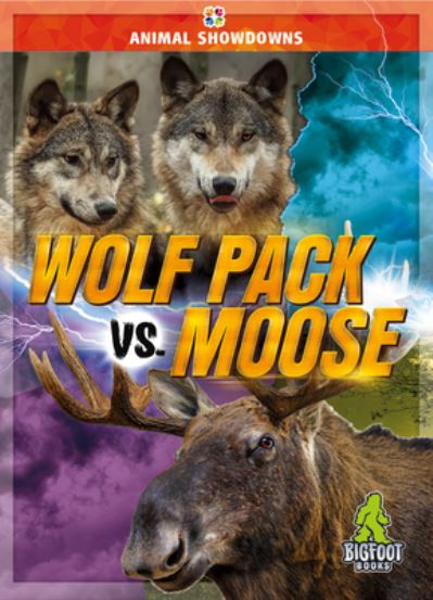 Cover for Teresa Klepinger · Wolf Pack vs. Moose (Book) (2023)