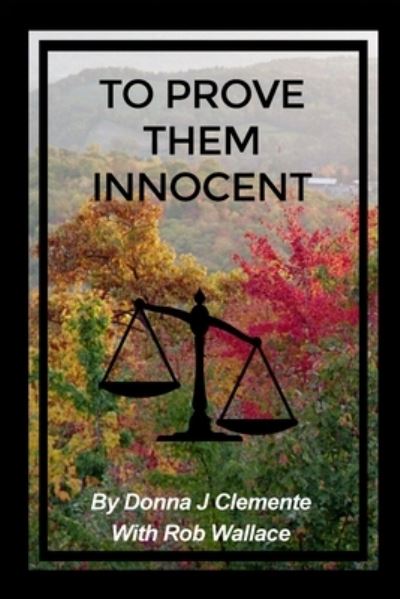 Cover for Donna J Clemente · To Prove Them Innocent (Paperback Book) (2020)