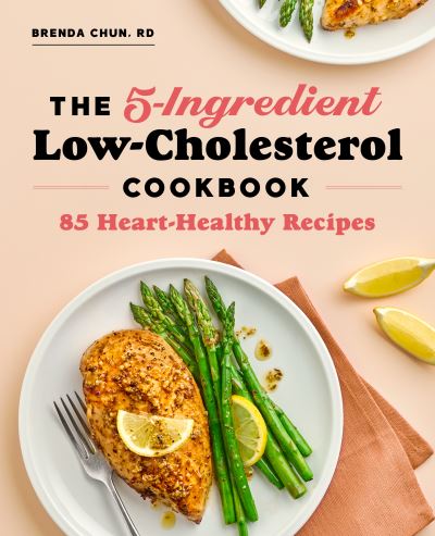 Cover for Brenda Chun · The 5-Ingredient Low Cholesterol Cookbook (Paperback Book) (2021)