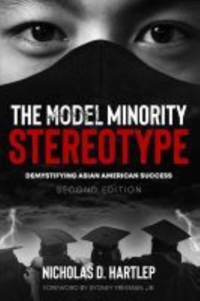 Cover for Nicholas D Hartlep · The Model Minority Stereotype (Hardcover Book) (2021)