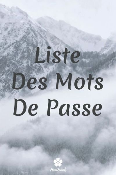 Cover for Mot de Passe Houbook · Liste Des Mots De Passe (Pocketbok) (2020)